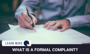 What is a Formal Complaint?