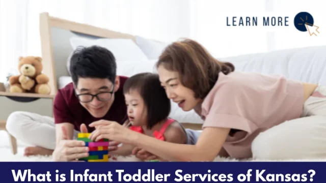 What is Infant Toddler Services of Kansas